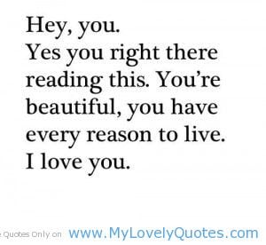 You’ve every reason to live cute love quotes