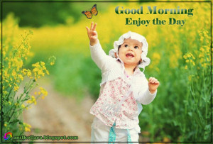 Good Morning Enjoy The Day