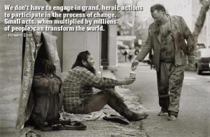 grand heroic action to participate in the process of change Small acts ...