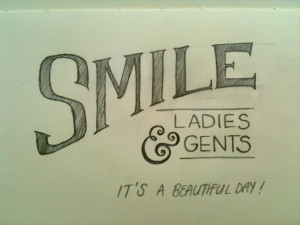 Smile ladies and gents its a beautiful day #quote
