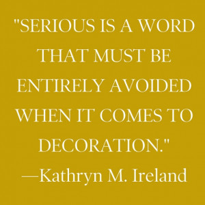 Which are your favorite quotes by these top interior designers?