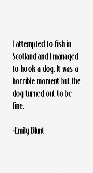 attempted to fish in Scotland and I managed to hook a dog It was a