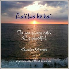 Hawaiian Proverb More