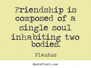 Friendship Quotes Single Soul