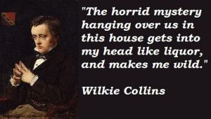 Wilkie collins famous quotes 1