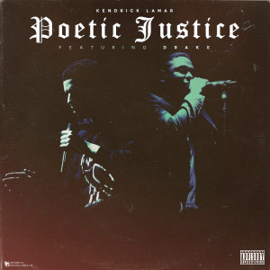 Kendrick Lamar Ft. Drake – Poetic Justice