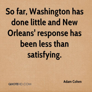 So far, Washington has done little and New Orleans' response has been ...