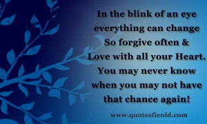 In the blink of an eye everything can change...