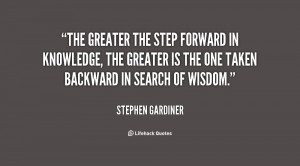 The greater the step forward in knowledge, the greater is the one ...