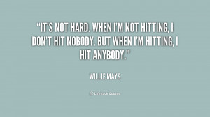 Willie Mays Quotes
