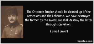 The Ottoman Empire should be cleaned up of the Armenians and the ...