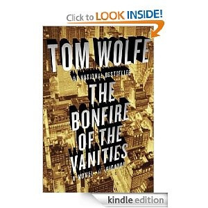 The Bonfire of the Vanities: A Novel by Tom Wolfe