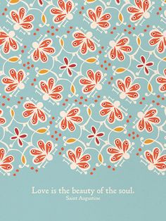 ... is the beauty of the soul st augustine quote print $ 14 more quote