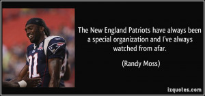 The New England Patriots have always been a special organization and I ...
