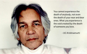 ... cannot experience the death of anybody...