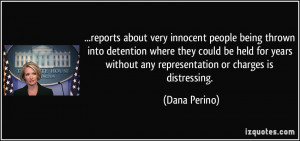 reports about very innocent people being thrown into detention where ...