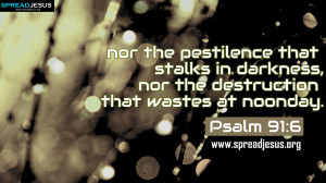 Psalm 91:6 BIBLE QUOTES HD-WALLPAPERS FREE DOWNLOAD nor the pestilence ...