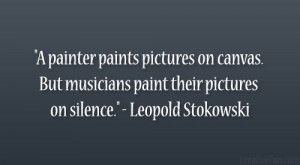 Leopold Stokowski Quote