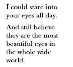 ... beautiful eyes in the whole wide world more brown eye quotes eye love