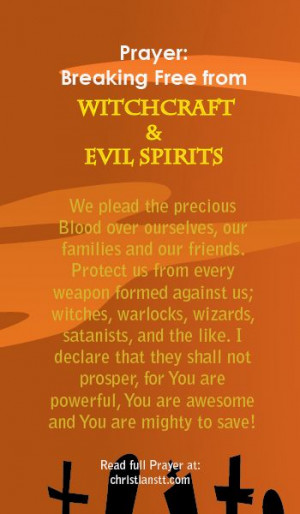 Prayer: Breaking free from Witchcraft and Evil Spirits