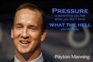 Famous Quotes From Peyton Manning. QuotesGram