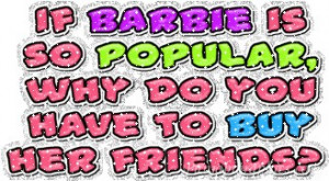Funny Sayings: Barbie