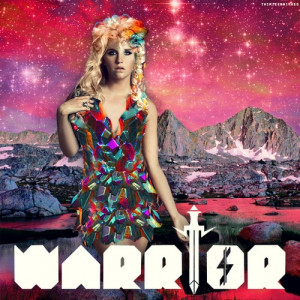 Warrior!!! Ke$ha!!!.....We R Who We R....freakin love Ke$ha ...