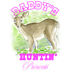 Daddy's Huntin' Princess