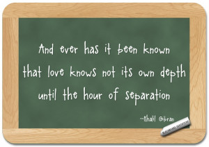 Khalil Gibran...on the Depth of Love