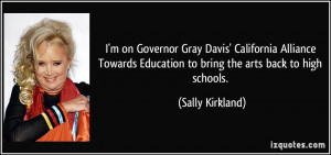 on Governor Gray Davis' California Alliance Towards Education to ...