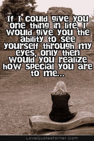 ... special you are to me, Sweet love quotes and sayings – Love Quotes