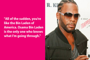 Dumb Celebrity Quotes – R. Kelly