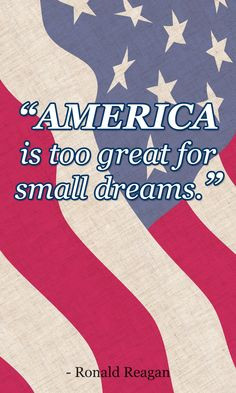 Repin if you have big dreams! #reagan #america #USA #patriot