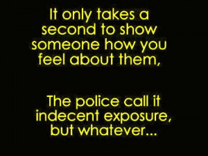 Funny quote It only takes a second Funny quote It only takes a second