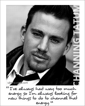 channing tatum # quote # quotes # channing tatum quote # channing ...