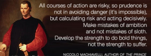 http://quotespictures.com/all-courses-of-action-are-risky/