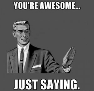 You're+Awesome.JPG