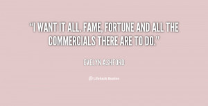 Fame and Fortune Quotes