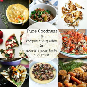 Feed the Body and Spirit: 9 Nourishing Food Quotes and Recipes