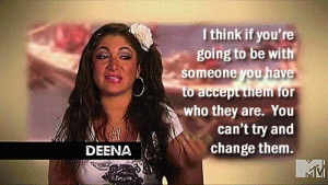 Jersey Shore... Deena's Life quote