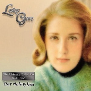 ... Ultimate Collection: Start the Party Again 1963 - 1968 - Lesley Gore