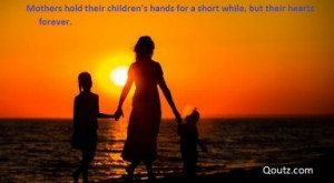 mothers day quotes and sayings mothers day quotes and sayings