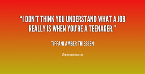 quote-Tiffani-Amber-Thiessen-i-dont-think-you-understand-what-a-139793 ...