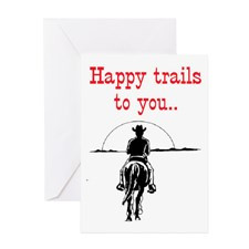 HAPPY TRAILS Greeting Card for