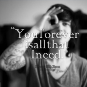 Quotes About: Sleeping With Sirens