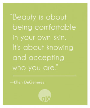 We love this positive quote from the always original, Ellen DeGeneres ...