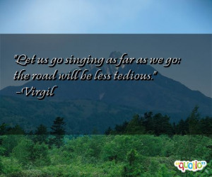 333 quotes about singing follow in order of popularity. Be sure to ...