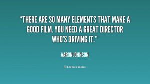 There are so many elements that make a good film. You need a great ...