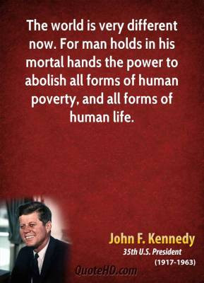 john-f-kennedy-technology-quotes-the-world-is-very-different-now-for ...