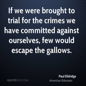 Paul Eldridge Quotes